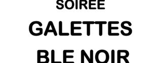 MAISON DU PATRIMOINE – SOIRÉE GALETTE BLÉ NOIR